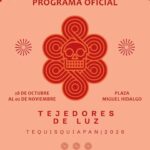 Tejedores de Luz llenará de tradición y memoria a Tequisquiapan del 28 de octubre al 2 de noviembre