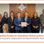 Anáhuac Querétaro y la UTEQ fortalecen alianza para impulsar la innovación y el desarrollo tecnológico